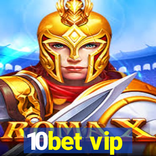 10bet vip